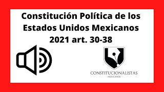 ✅ Constitución Política de los Estados Unidos Mexicanos 2021 art 3038 [upl. by Anett]