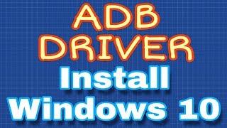 ADB Driver install windows 10 32 bit or 64 bit BANGLA  How to Adb Driver install  Any Windows [upl. by Tebzil]