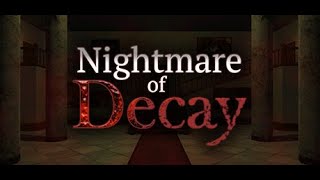 Nightmare Of Decay  More Indy Resident Evil [upl. by Marilyn782]