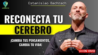 ✅Reprograma tu Cerebro Estanislao Bachrach y el Poder de las Emociones [upl. by Nrubloc315]