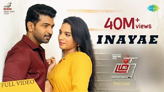 Inayae  Full Video Song  Thadam  Arun Vijay Sid Sriram Madhan Karky Magizh Thirumeni Arun Raj [upl. by Eustis]