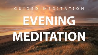 Evening Meditation for Gratitude Positive Energy amp Deep Relaxation Guided Meditation 10 Minutes [upl. by Zoltai]