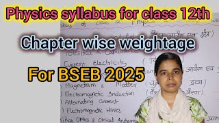 physics syllabus class 12th chapter wise weightageBSEB class 12th physics syllabusbsebclass12th [upl. by Atinav]