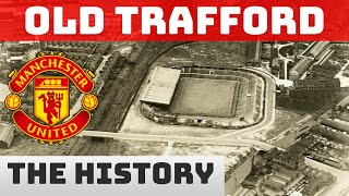 Manchester United The Evolution Of Old Trafford [upl. by Sandeep]