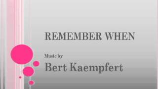 Bert Kaempfert  Remember When [upl. by Yecaw]