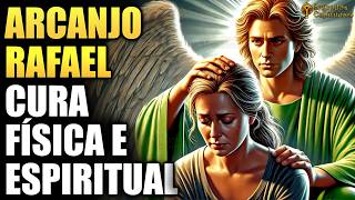 Arcanjo Rafael  Apenas Ouça para Cura Física e Espiritual  Cure o Corpo Inteiro [upl. by Harbard]