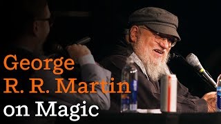 George R R Martin on FIRE amp BLOOD and magic in his books [upl. by Mcmahon319]