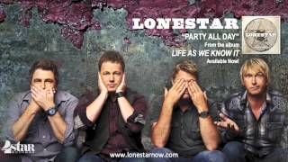 Lonestar quotParty All Dayquot [upl. by Lamrouex105]