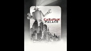 Caravan Palace  quotVorpo Clockquot From the 1 hour mix [upl. by Grizelda]