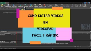 Como Editar Vídeos con Videopad Fácil y Rápido [upl. by Lippold]