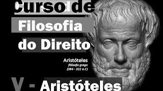 Curso de Filosofia do Direito  Aula 5  Aristóteles I [upl. by Yednarb614]