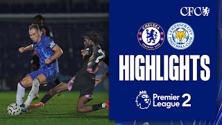 Chelsea U21 31 Leicester U21  HIGHLIGHTS  PL2 202425 [upl. by Nyrmak]