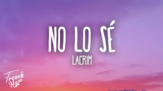 LACRIM  NO LO SE [upl. by Addia]