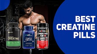 Best Creatine Pills amp Capsules for Muscle Growth [upl. by Medlin]