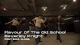 Flavour Of The Old School  Beverley Knight PONY Soul Class  DFS STUDIO 2024 [upl. by Romalda693]