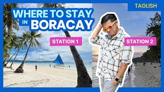 Where to Stay in BORACAY Station 1 2 3 Newcoast or Bulabog Beach • Filipino w English Sub [upl. by Artenek]