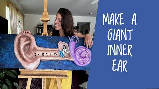 DIY Giant Ear Model Craft Your Way Through Anatomy [upl. by Hunsinger]