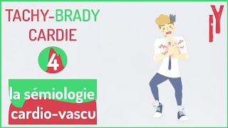 EPISODE4 sémiologie cardiovasculaire la tachycardie bradycardie [upl. by Cul]