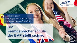 Ausbildung zum Fremdsprachenkorrespondenten mwd Die Fremdsprachenschule der BAP stellt sich vor [upl. by Rikahs542]