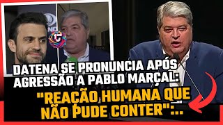 DATENA FALA APÓS AGREÃO A PABLO MARÇAL quotReação Humana que Não Pude Conterquot [upl. by Ivah]