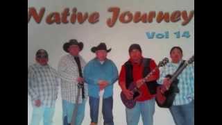 Native Journey Band  Without You [upl. by Ynaffets694]