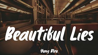 Beautiful Lies  Yung Bleu Lyrics SZA [upl. by Gardol]