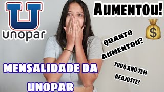 MENSALIDADE DA FACULDADE UNOPAR  PRIMEIRO REAJUSTE 💰  quanto aumentou [upl. by Arezzini]