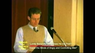 Lundy Bancroft Inside the Minds of Angry and Controlling Men [upl. by Elizabet850]