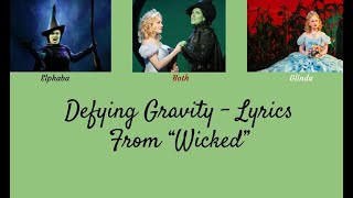 Defying Gravity Lyrics  Wicked [upl. by Ullyot]