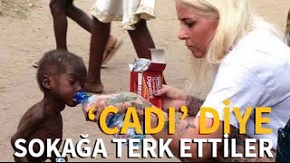 Cadı diye sokağa terk edilen çocuk kurtarıldı [upl. by Lauree42]