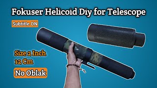 Helicoid Telescope Diy Tutorial Big Size helicoid teleskop phonescoping telescope diy [upl. by Ydnir56]