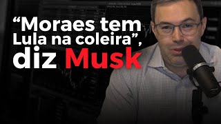 Musk volta à carga e afirma que quotMoraes mantém Lula na coleiraquot [upl. by Aniratak]