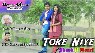 Akash Ft Mouri  Tokee Niye  New Music Video  Full HD Exclusive 2018 [upl. by Prisilla]