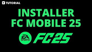 Comment installer FC Mobile 25📱⚽ [upl. by Alan]