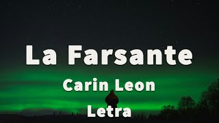 Carin Leon  La Farsante Letra [upl. by Westbrook135]