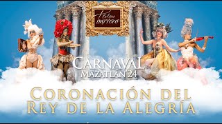 ENVIVO 🔴 Coronación Rey de la Alegría  Carnaval Internacional Mazatlán 2024 [upl. by Aivuy921]