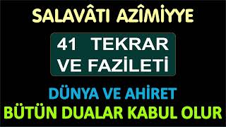 SALAVATI AZİMİYYE 41 TEKRAR VE FAZİLETİ [upl. by Androw]