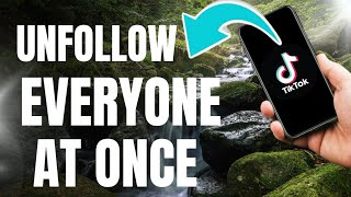 How To Unfollow Everyone On TikTok At Once [upl. by Eanod599]