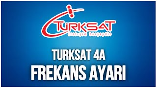 Turksat 4A Uydu Frekans Ayarlaması Nasıl Yapılır [upl. by Barbur]