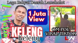 L WURIN  KELENG KELENG  LAGU Joget Lamaholot  TikTok Om Polisi Viral  Official Music Video [upl. by Niggem]