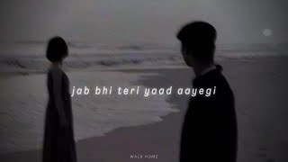 Jab bhi teri yaad aayegi Slowed  Reverb💔 [upl. by Aineles503]