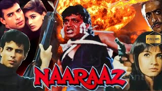 Naaraz 1994 Full Movie HD Mithun Chakraborthy  Atul Agnihotri  Review amp Facts [upl. by Judus]