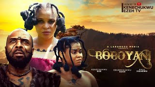 BOBOYANI  KENECHUKWU EZE CHINENYE ULAEGBU KALU IKEAGWU 2024 latest movie [upl. by Nosduj367]