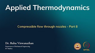 Compressible flow through nozzles  Part 8 [upl. by Turnbull955]