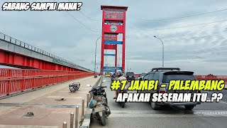 SSM7 Palembang Ternyata SESERU ITU  Rute Jambi  Palembang [upl. by Elnukeda]