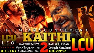 KAITHI 2  Announcement  karthi  surya  kamal Hassan  Vijay Thalapathi  Lokesh Kanakraj kaithi [upl. by Josselyn]