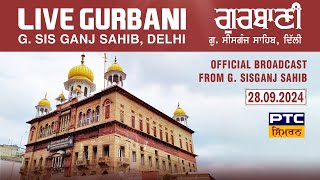 Live Gurbani Kirtan amp Katha  Gurdwara Sis Ganj Sahib Delhi  28092024 [upl. by Ellatsirhc]