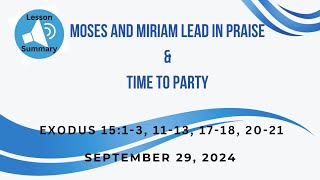 Moses amp Miriam  Time to Party Exodus 1513 1113 1718 2021  September 29 2024 [upl. by Nalliuq]