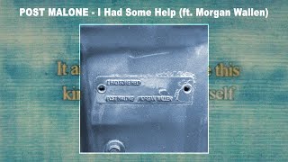 Post Malone  I Had Some Help feat Morgan Wallen Audio [upl. by Annovaj]