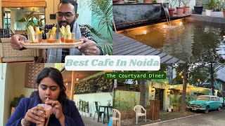 Best Cafe In Noida  The Courtyard Diner Noida  Yours daily vlog [upl. by Rafa]